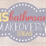 15 bathroom makeovers
