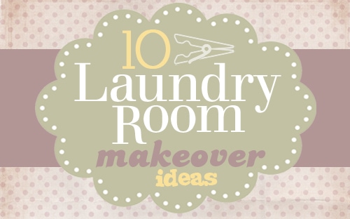 Get Inspired: Laundry Room Makeover Ideas