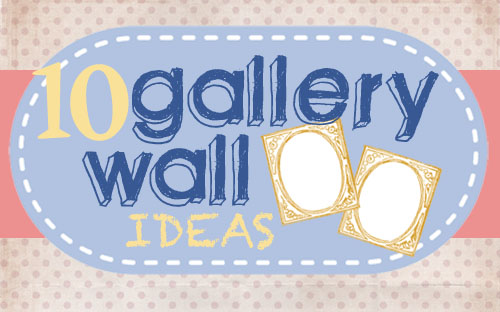 Get Inspired: 10 Gallery Wall Displays