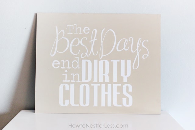 The Best Days End In Dirty Clothes poster on the washing machine.