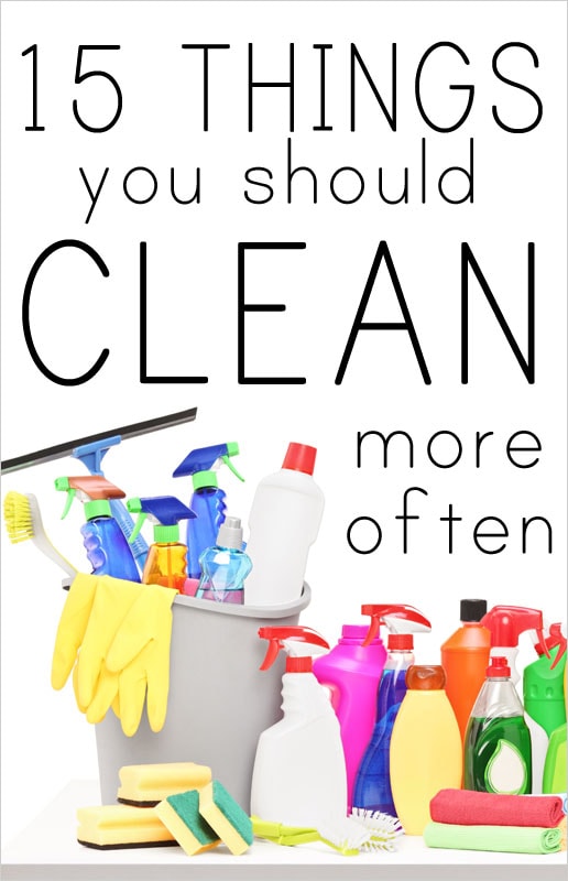 things you should clean more often
