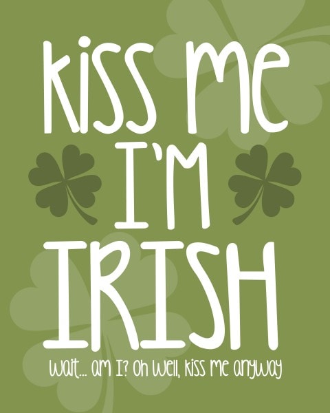 kiss me i'm irish free printable