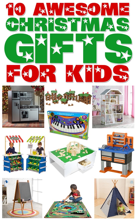 My Top 10 Christmas Gifts for Kids - How to Nest for Less™