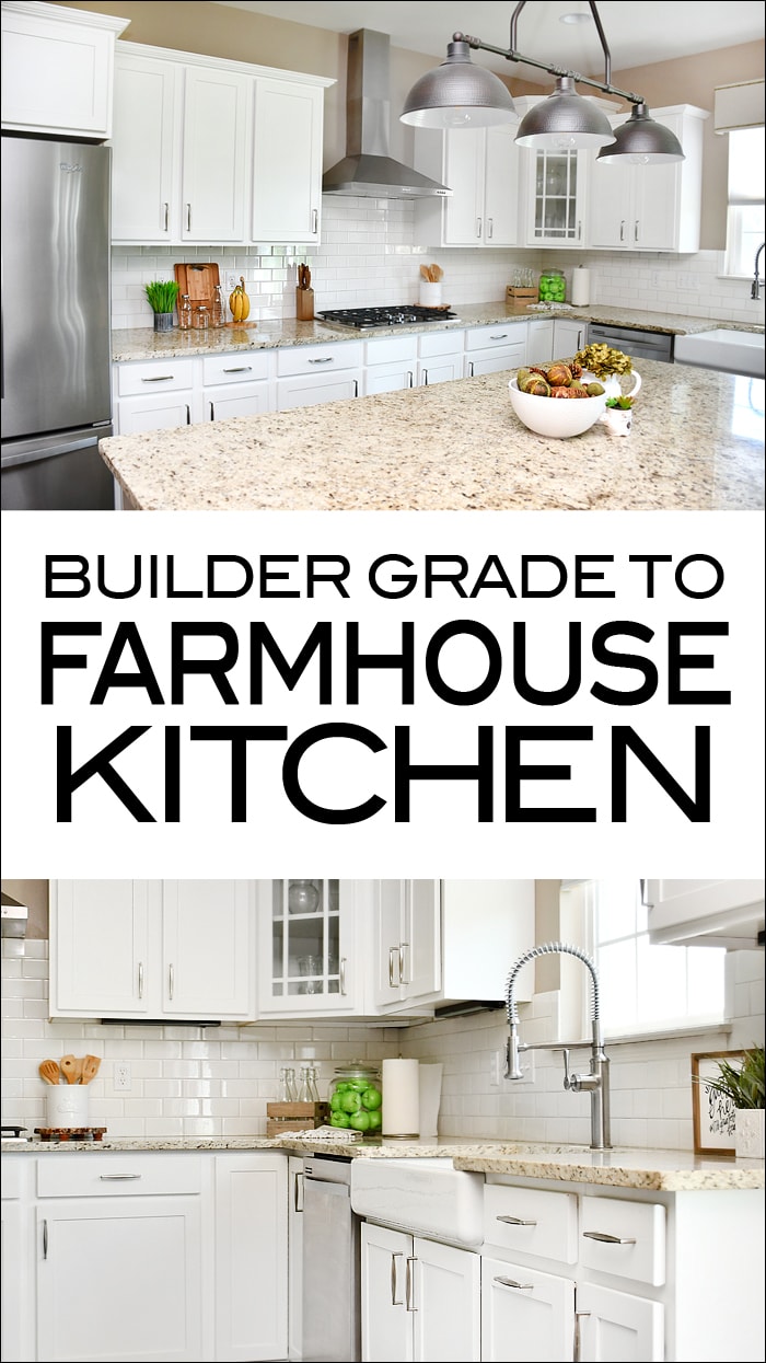 Builder Grade to Farmhouse Kitchen - Upgrade Your Home!