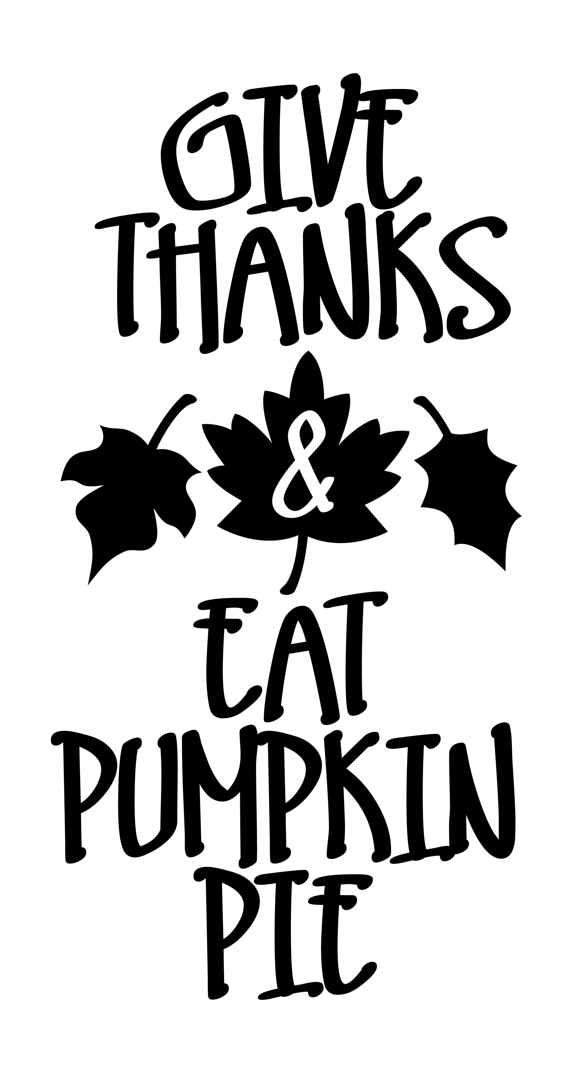 Give thanks & eat pumpkin pie free stencil.